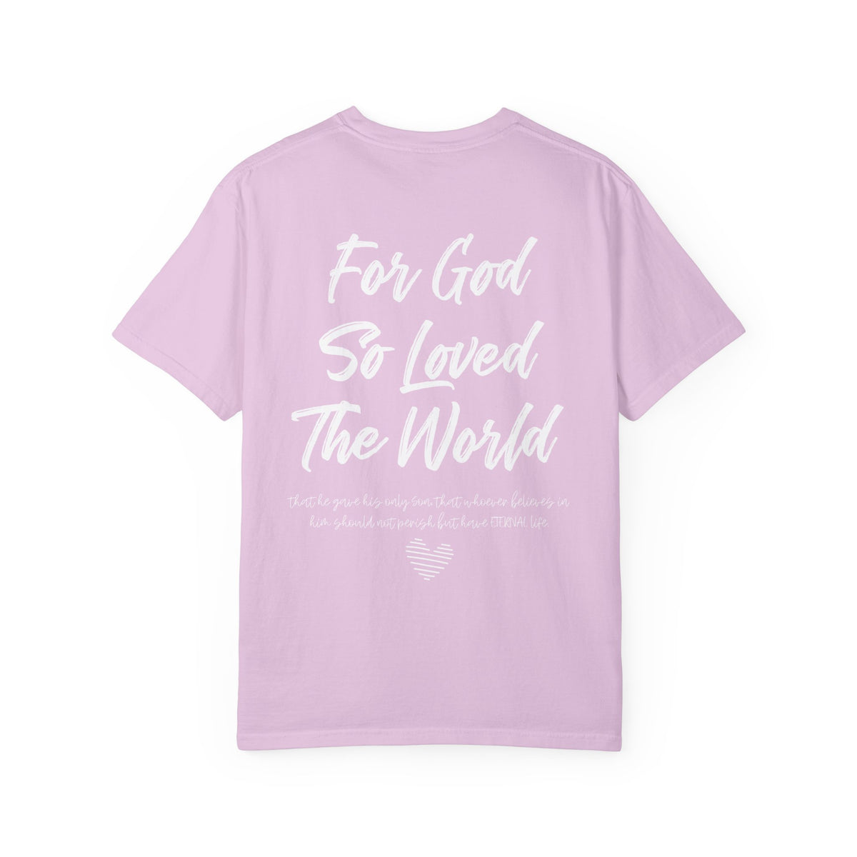 John 3:16 Scripture Tee – “For God So Loved the World” | Unisex Garment-Dyed Christian T-Shirt