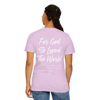 John 3:16 Scripture Tee – “For God So Loved the World” | Unisex Garment-Dyed Christian T-Shirt
