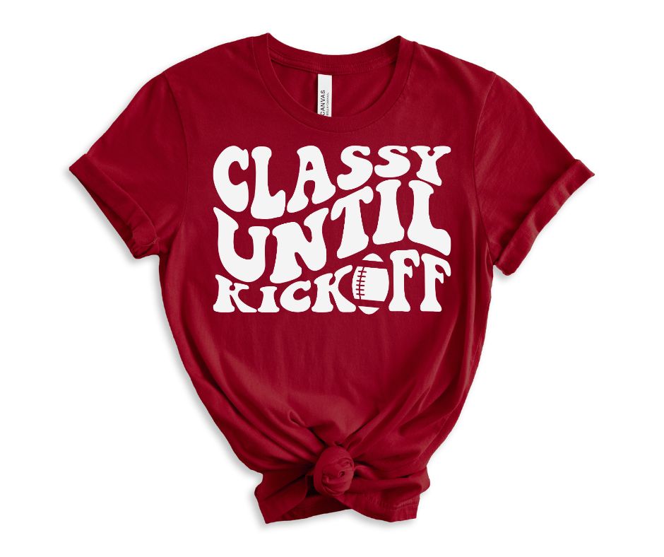 Classy Until Kickoff Graphic Tee in 10 Colors